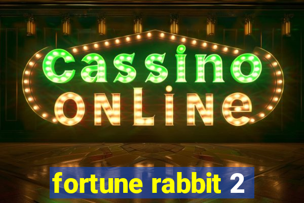 fortune rabbit 2